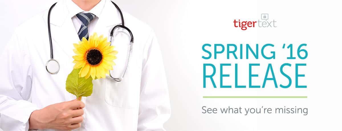 Improving workflows in healthcare: Introducing the latest innovations at TigerText