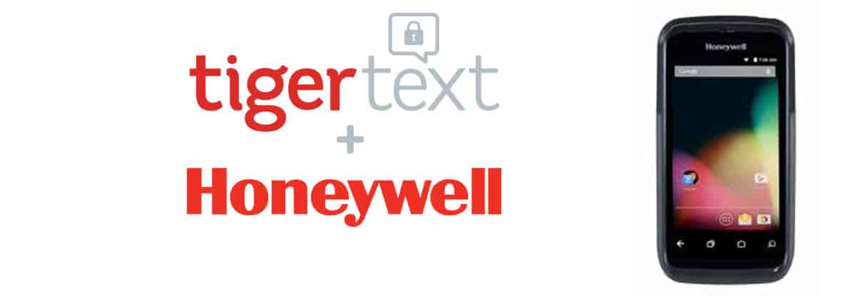 TigerText and Honeywell Collaborate to Increase Healthcare Organizational Efficiency and Enhance Patient Experience