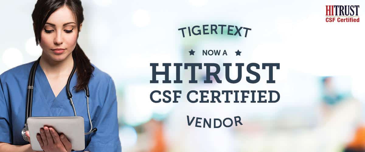 What TigerText’s HITRUST Certification Means for You