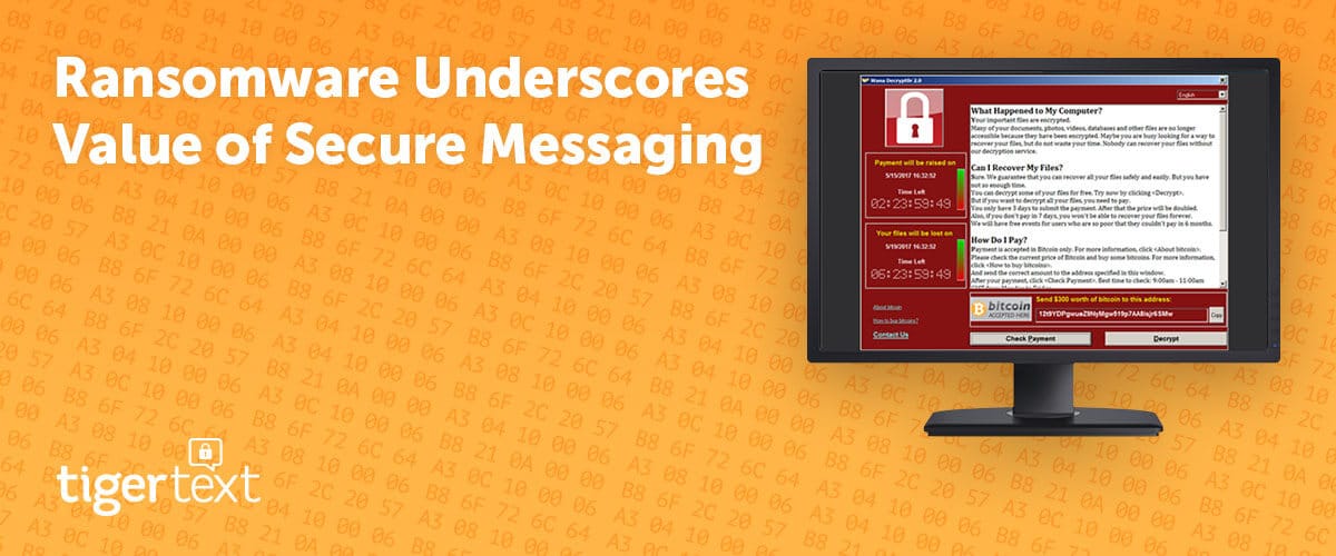 Ransomware Underscores Value of Secure Messaging