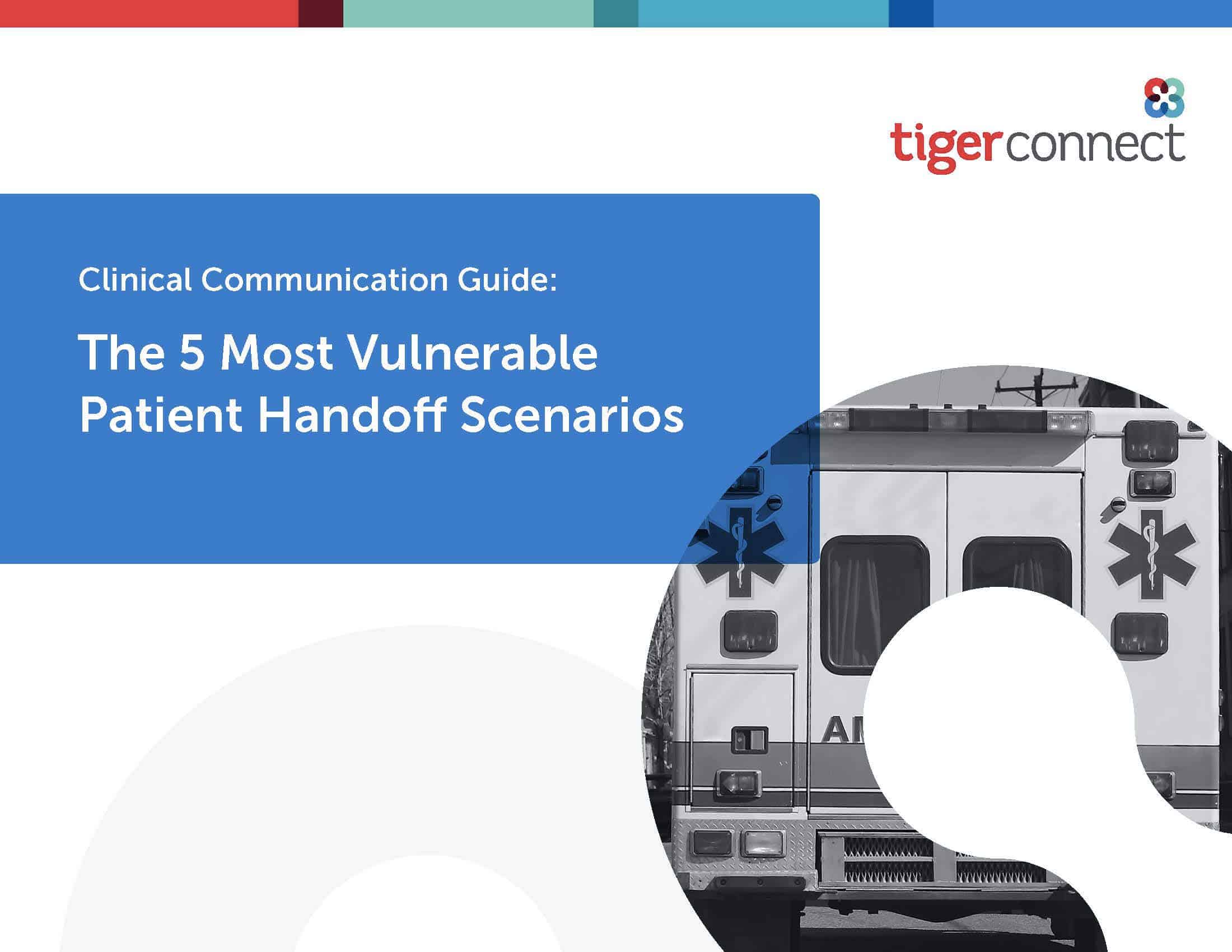 Clinical Communication Guide: The 5 Most Vulnerable Patient Handoff Scenarios eBook