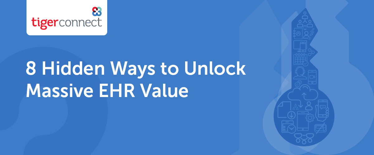 8 Hidden Ways to Unlock Massive EHR Value